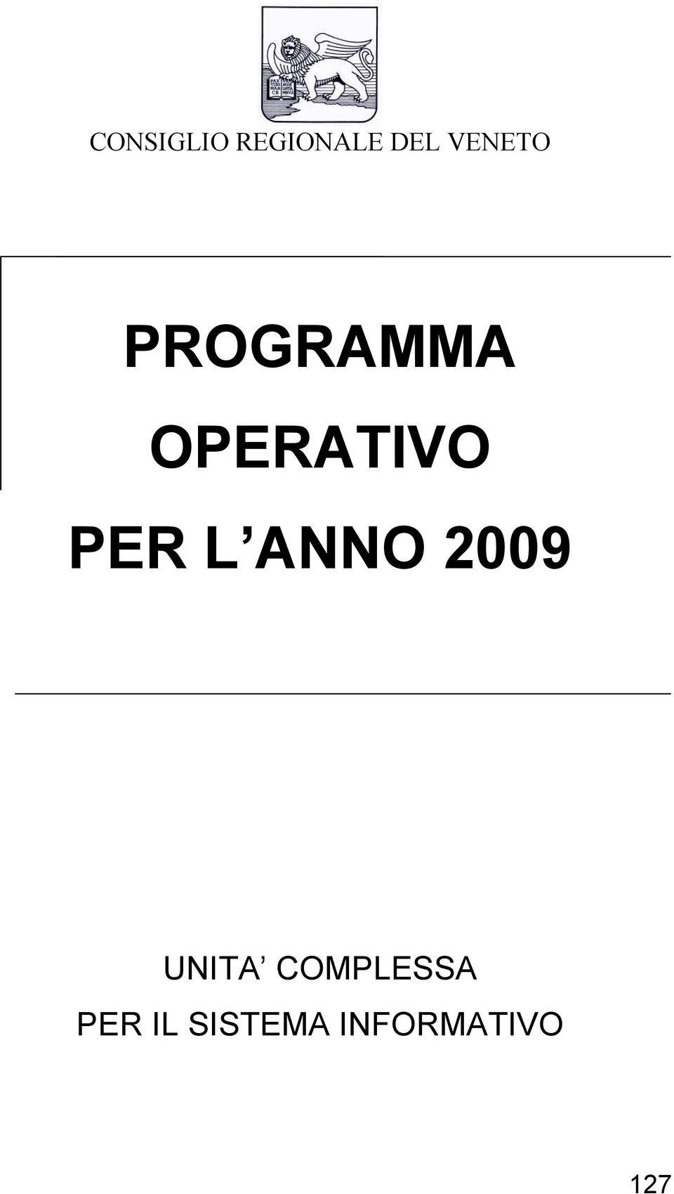 PER L ANNO 2009 UNITA