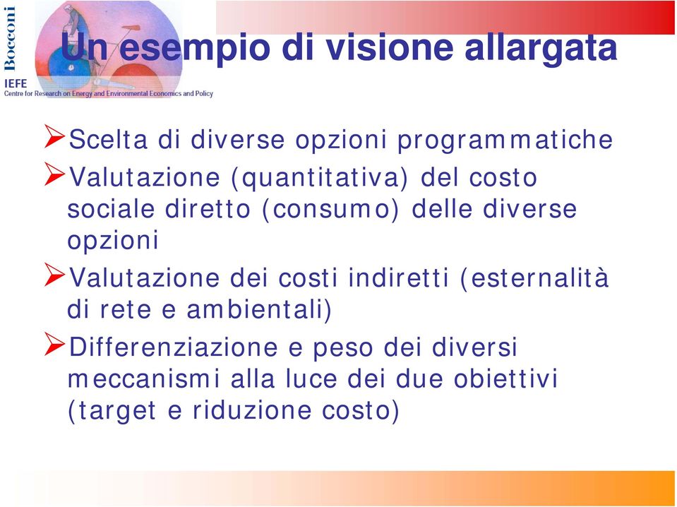 opzioni Valutazione dei costi indiretti (esternalità di rete e ambientali)