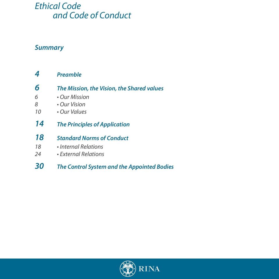 The Principles of Application 18 Standard Norms of Conduct 18 Internal