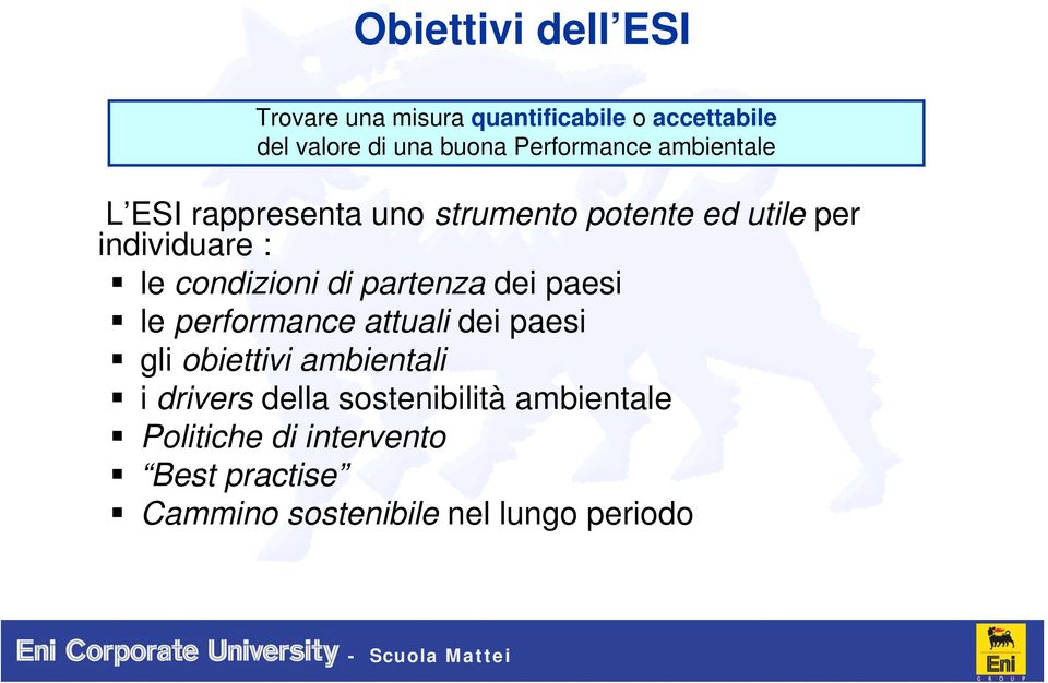 condizioni di partenza dei paesi le performance attuali dei paesi gli obiettivi ambientali i