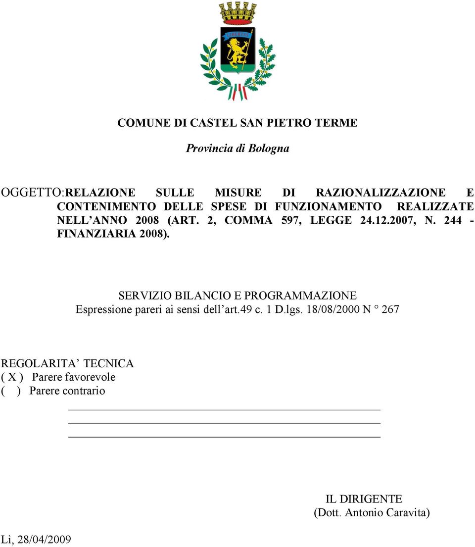 244 - FINANZIARIA 2008). SERVIZIO BILANCIO E PROGRAMMAZIONE Espressione pareri ai sensi dell art.49 c. 1 D.lgs.