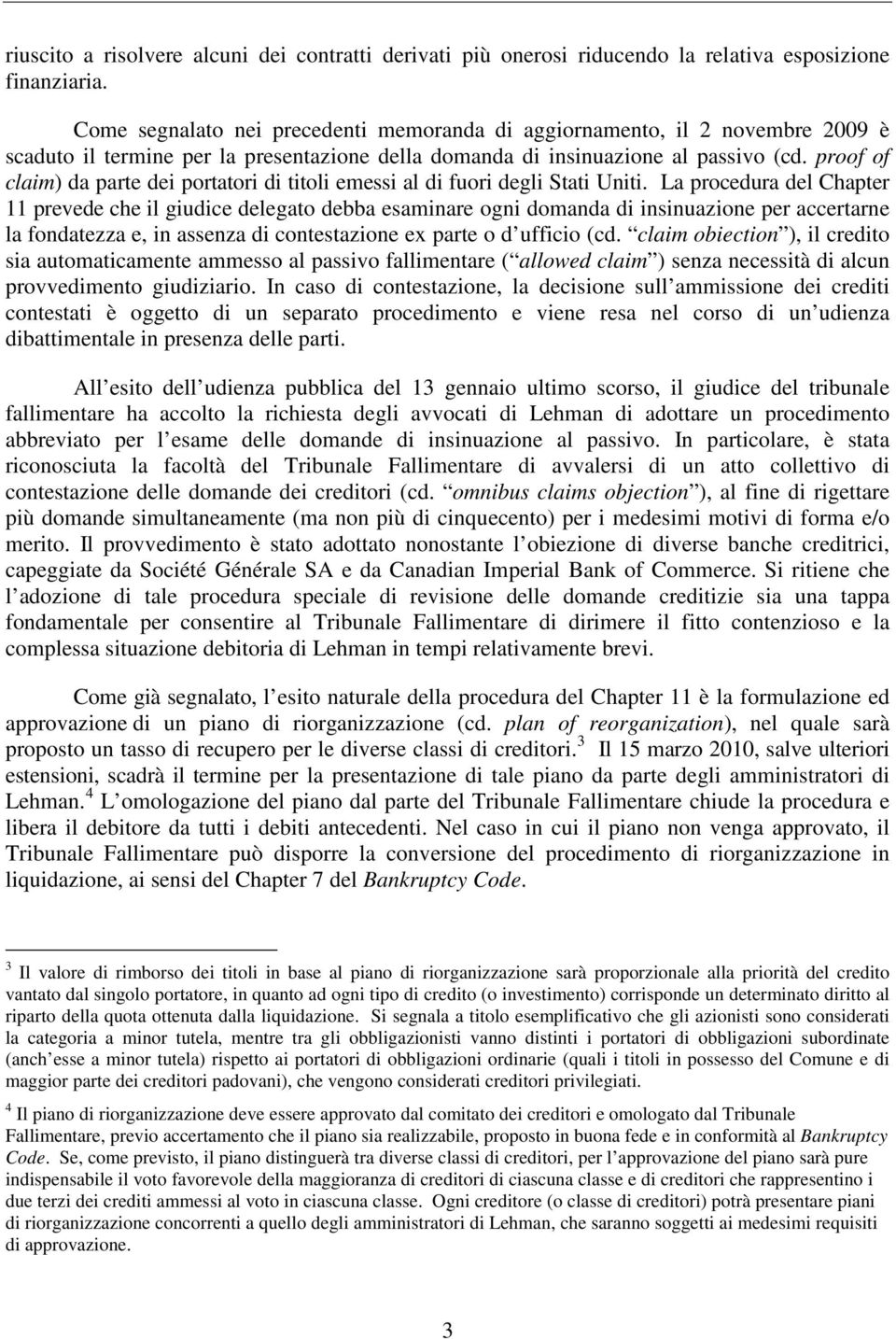 proof of claim) da parte dei portatori di titoli emessi al di fuori degli Stati Uniti.