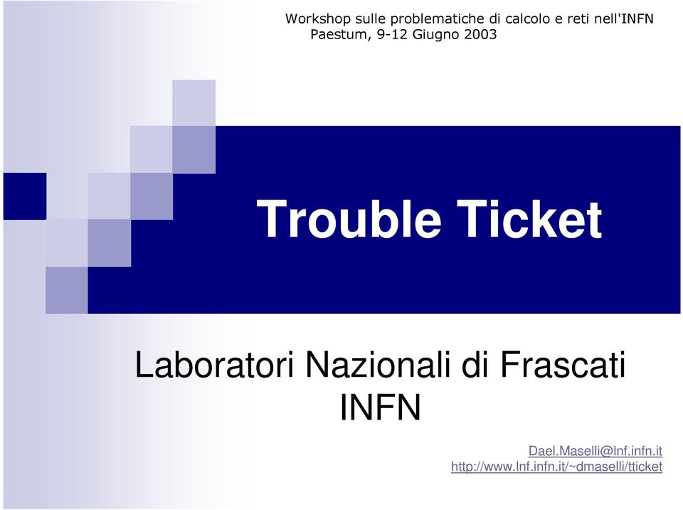 Laboratori Nazionali di Frascati INFN Dael.