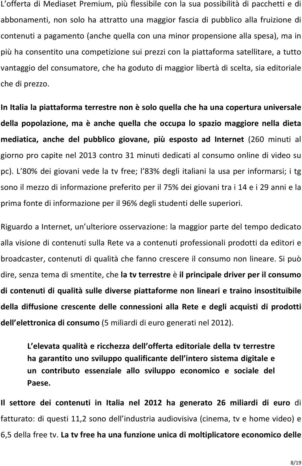 di scelta, sia editoriale che di prezzo.