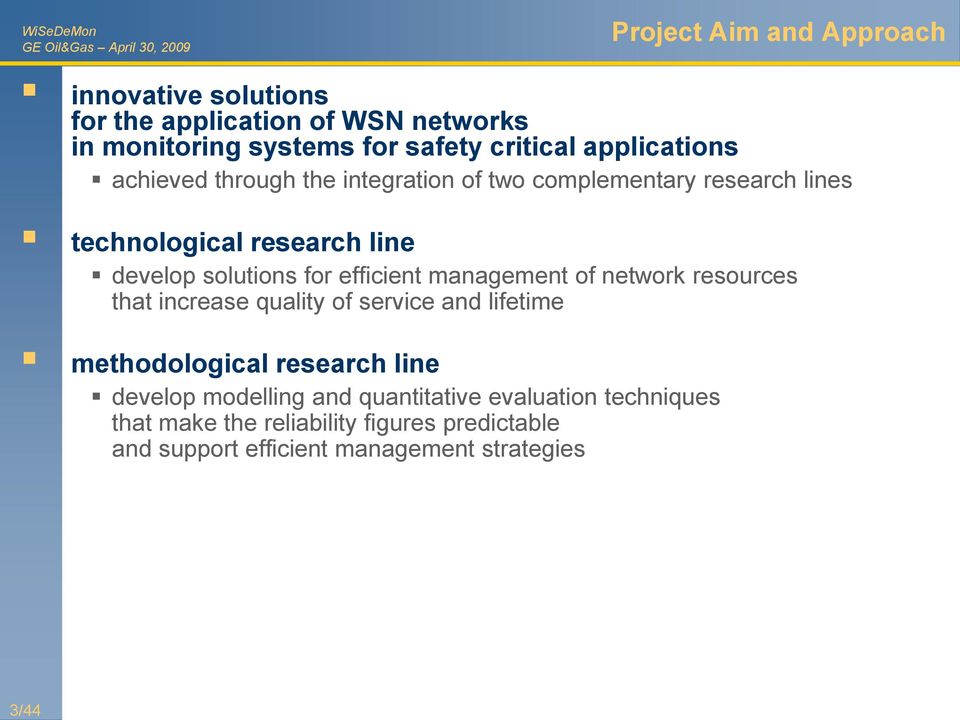 for efficient management of network resources that increase quality of service and lifetime methodological research line develop