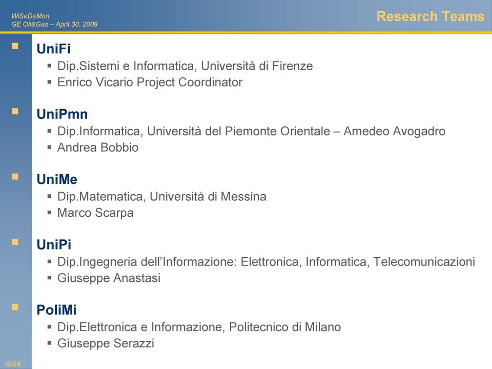 Informatica, Università del Piemonte Orientale Amedeo Avogadro Andrea Bobbio UniMe Dip.