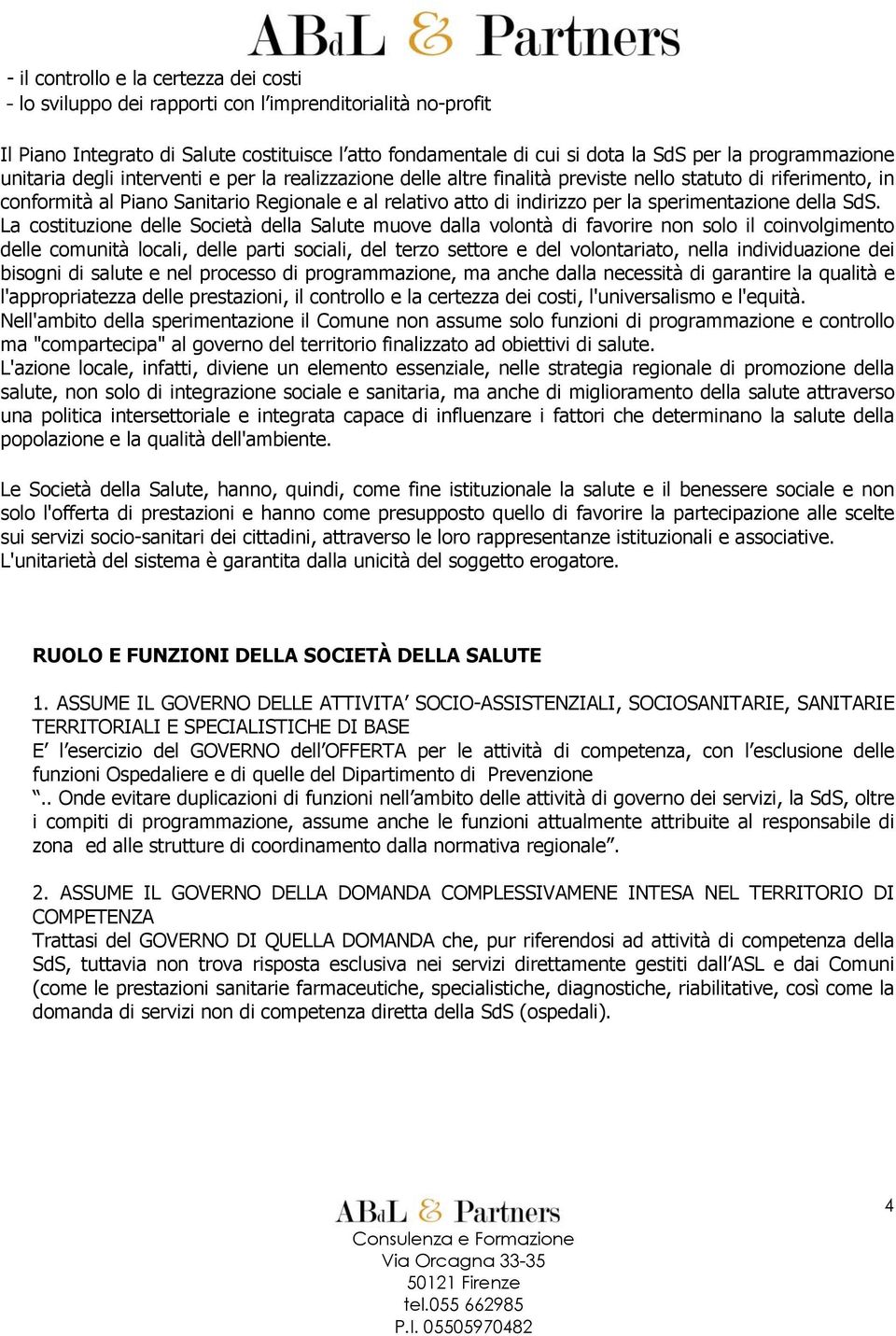 per la sperimentazione della SdS.