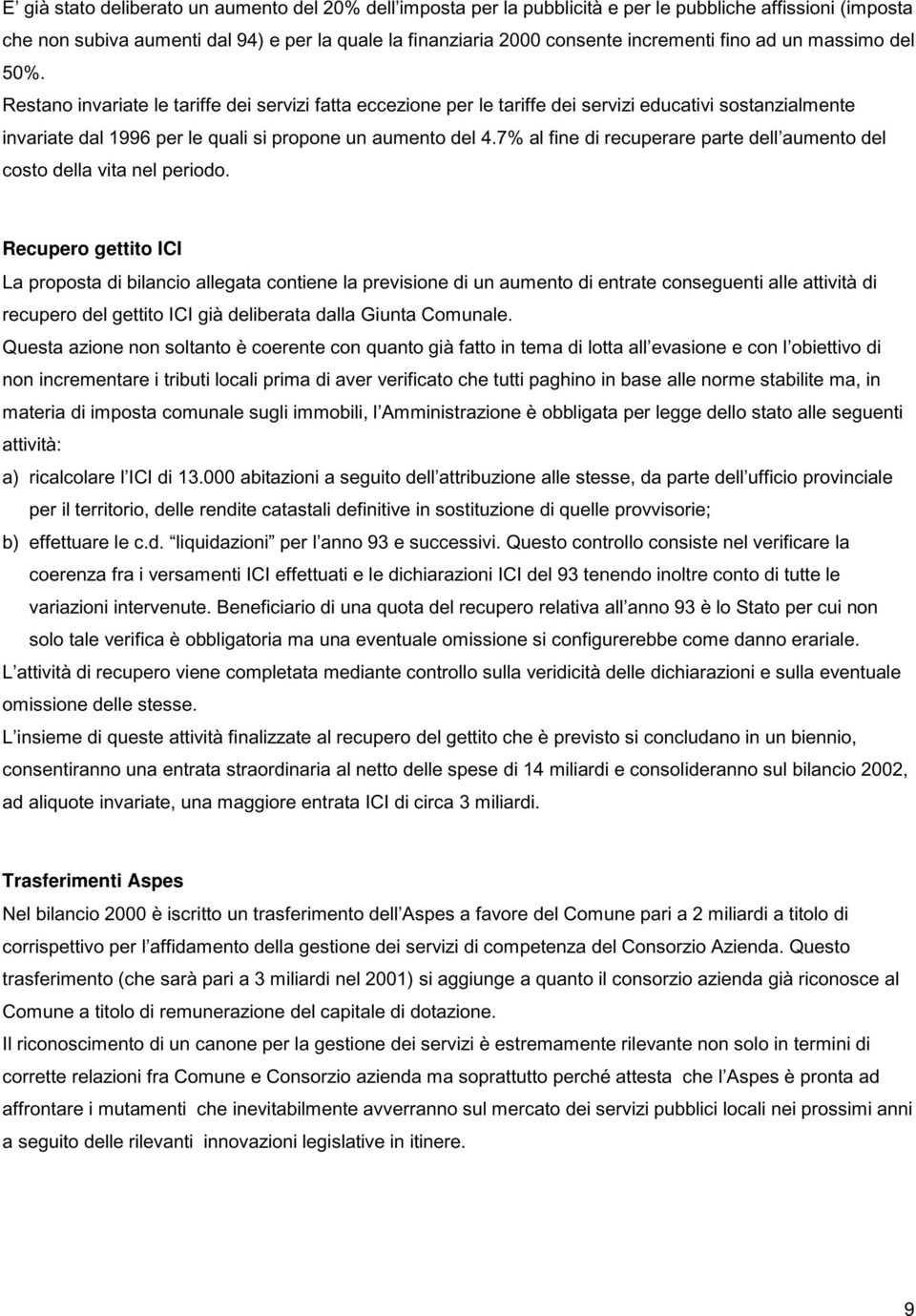 7% al fine di recuperare parte dell aumento del costo della vita nel periodo.