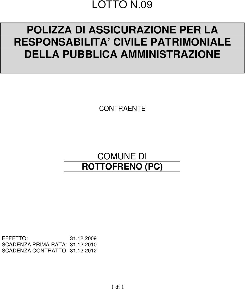 PATRIMONIALE DELLA PUBBLICA AMMINISTRAZIONE CONTRAENTE