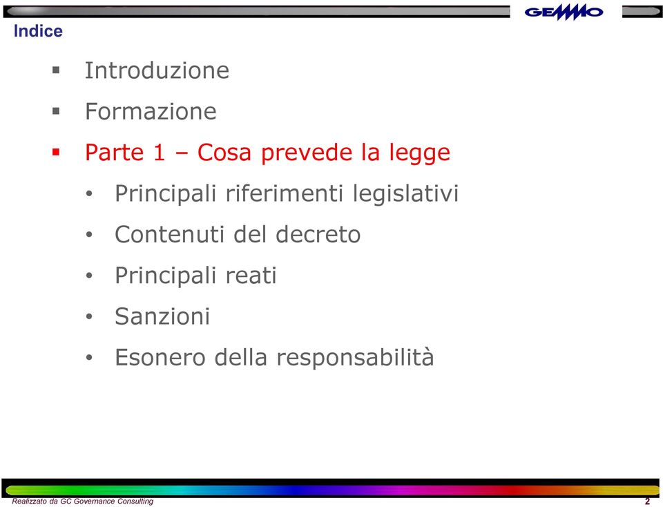 del decreto Principali reati Sanzioni Esonero della