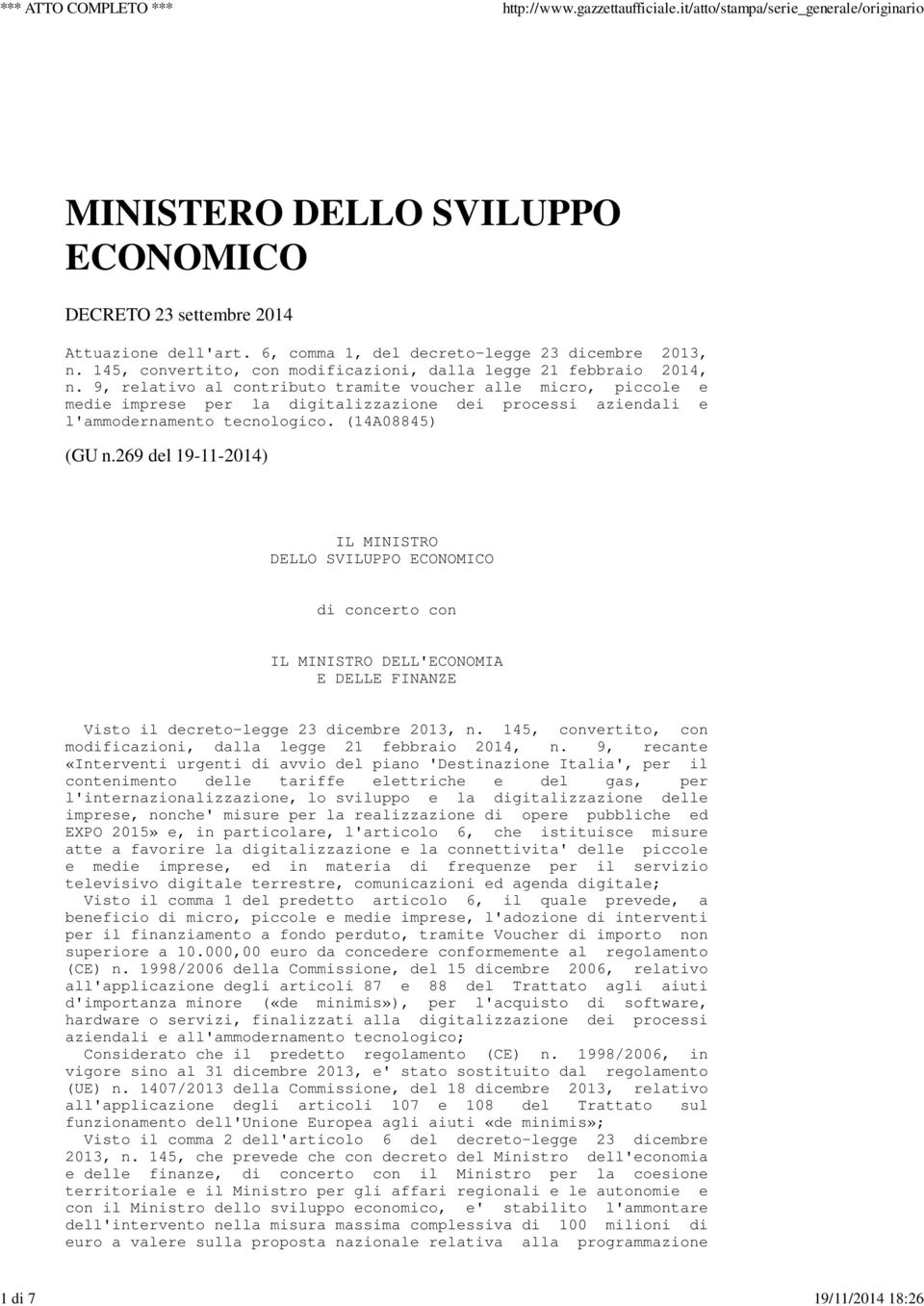 9, relativo al contributo tramite voucher alle micro, piccole e medie imprese per la digitalizzazione dei processi aziendali e l'ammodernamento tecnologico. (14A08845) (GU n.