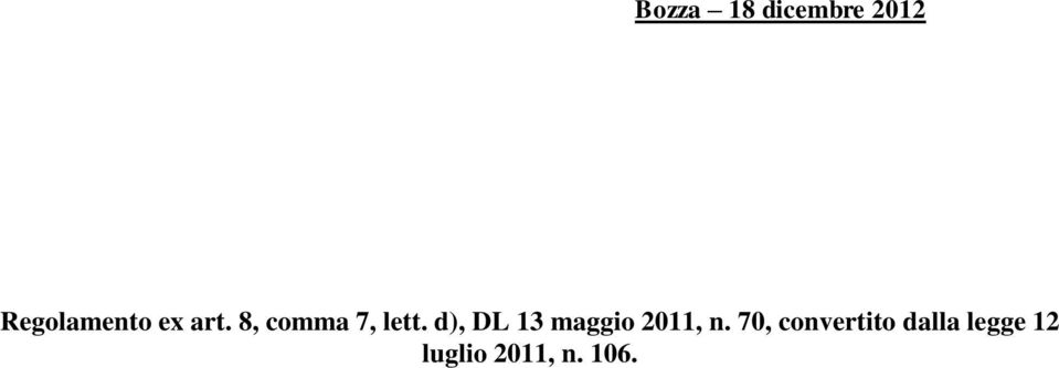 d), DL 13 maggio 2011, n.