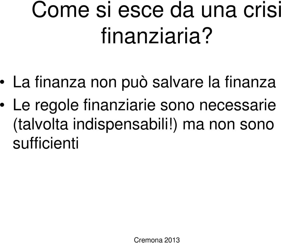 regole finanziarie sono necessarie