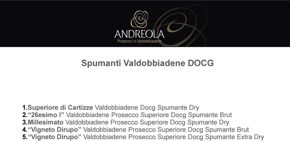 Millesimato Valdobbiadene Prosecco Superiore Docg Spumante Dry 4.