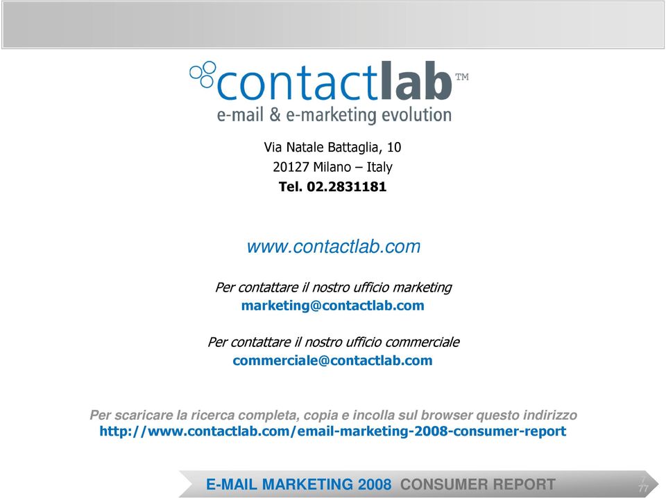 com Per contattare il nostro ufficio commerciale commerciale@contactlab.