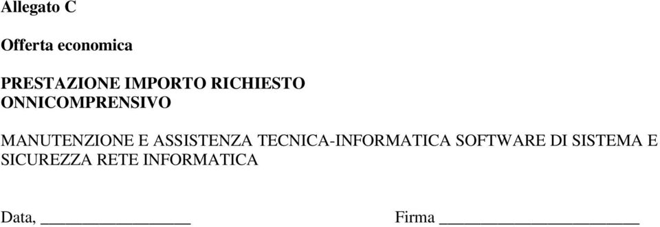 MANUTENZIONE E ASSISTENZA TECNICA-INFORMATICA