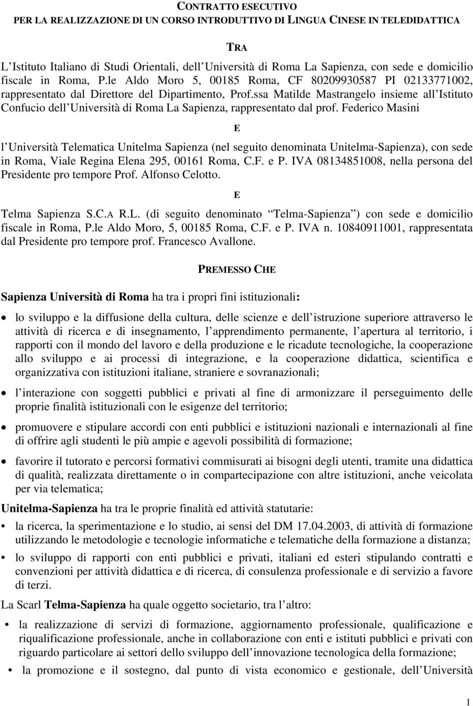 ssa Matilde Mastrangelo insieme all Istituto Confucio dell Università di Roma La Sapienza, rappresentato dal prof.