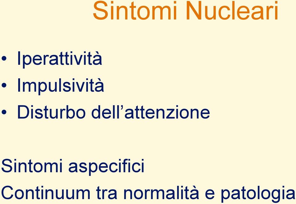 attenzione Sintomi aspecifici