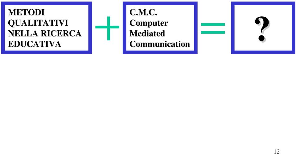 EDUCATIVA C.M.C.?