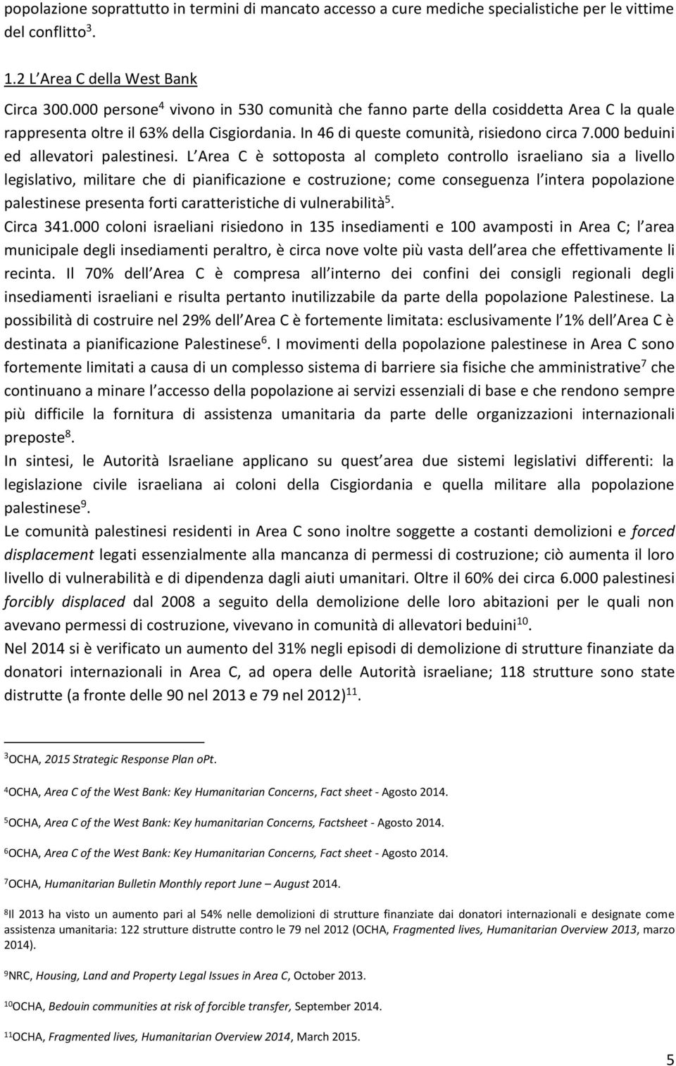 000 beduini ed allevatori palestinesi.