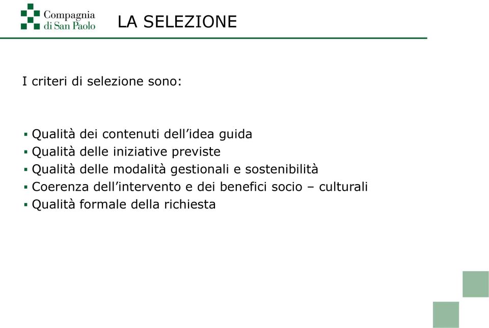 Qualità delle modalità gestionali e sostenibilità Coerenza