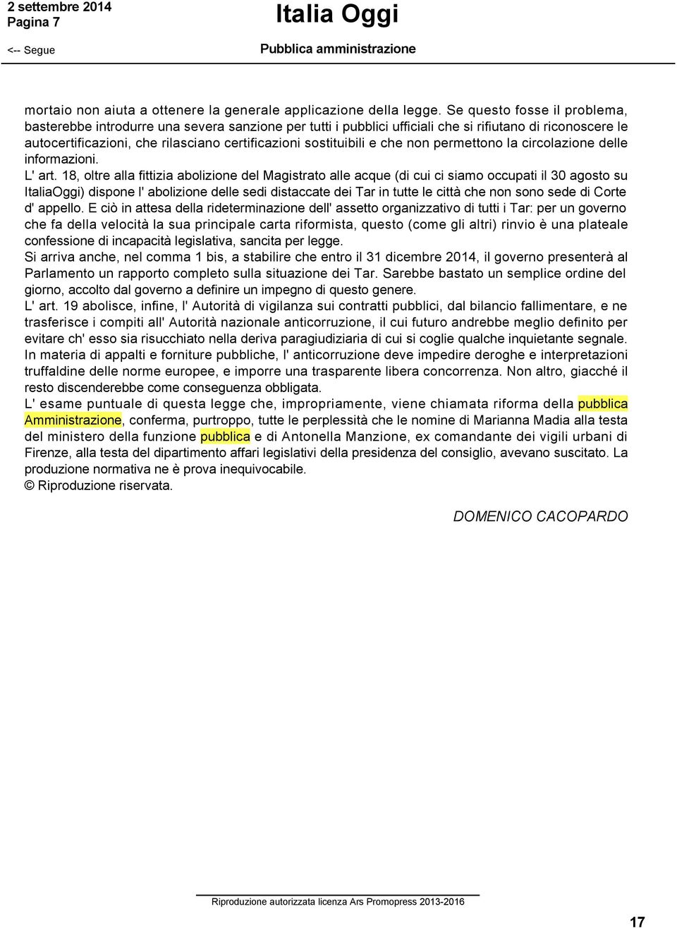 e che non permettono la circolazione delle informazioni. L' art.