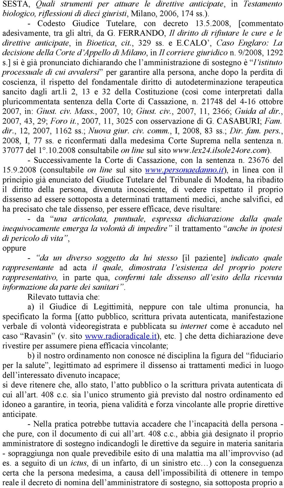 CALO, Caso Englaro: La decisione della Corte d Appello di Milano, in Il corriere giuridico n. 9/2008, 1292 s.