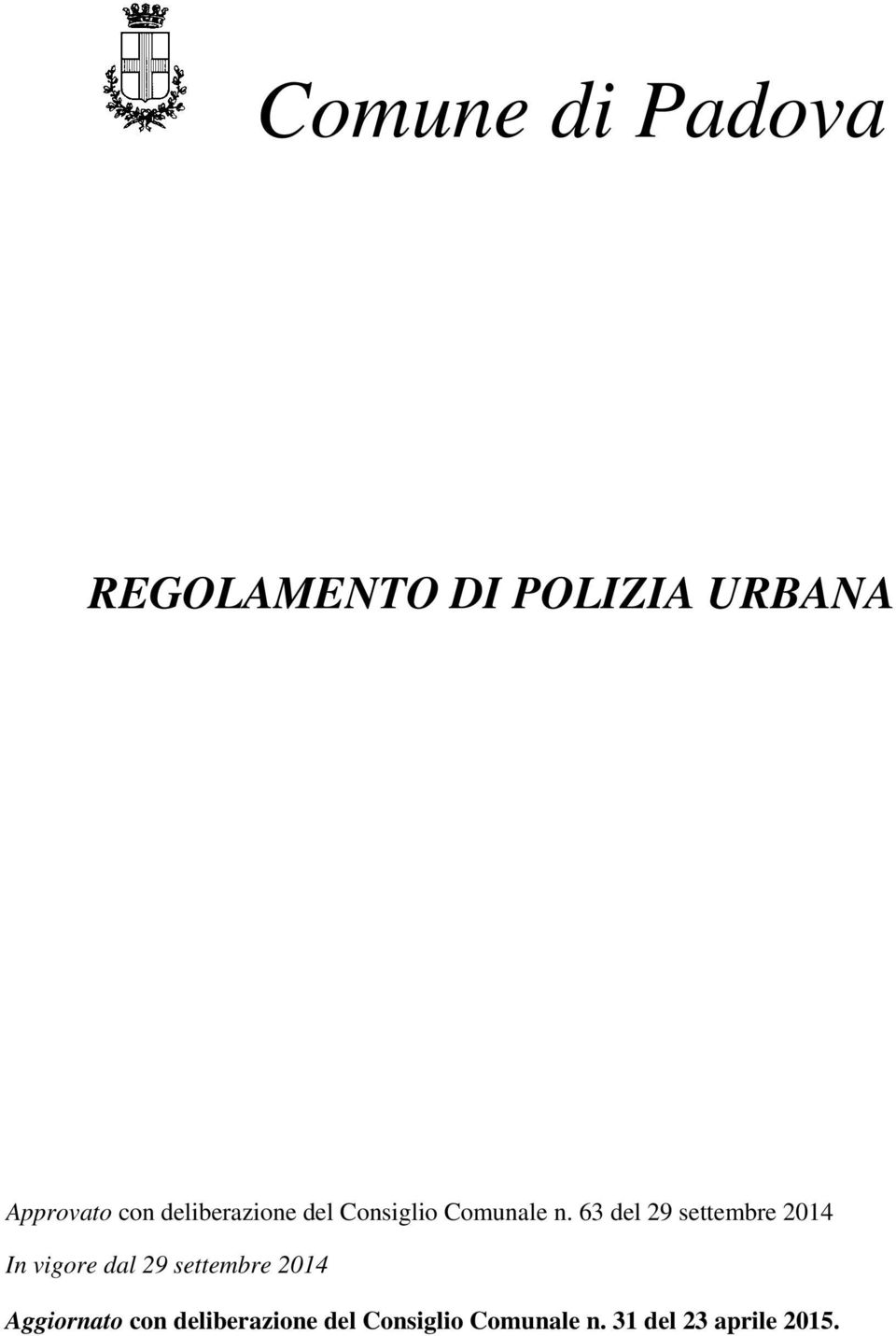 63 del 29 settembre 2014 In vigore dal 29 settembre 2014