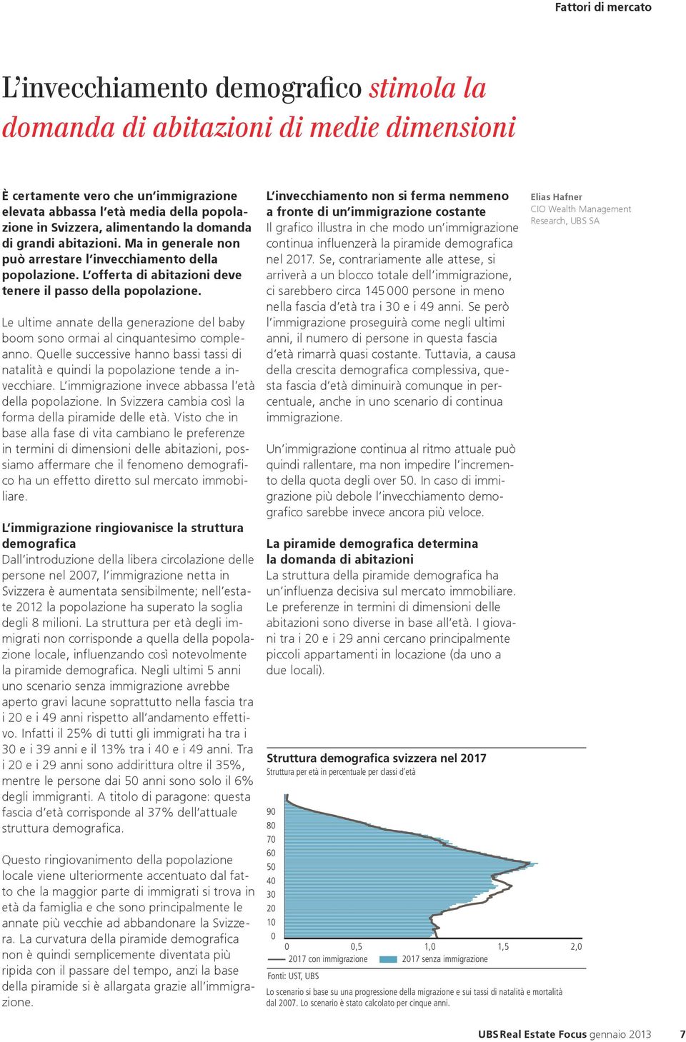 Le ultime annate della generazione del baby boom sono ormai al cinquantesimo compleanno. Quelle successive hanno bassi tassi di natalità e quindi la popolazione tende a invecchiare.