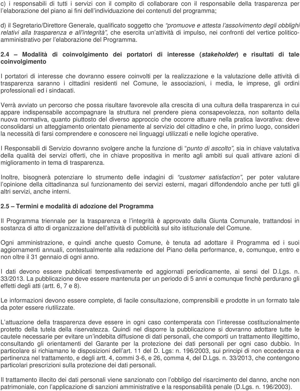 del vertice politicoamministrativo per l elaborazione del Programma. 2.