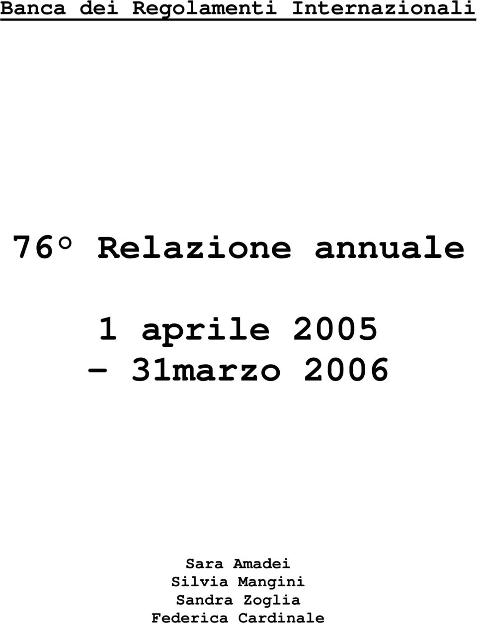 1 aprile 2005-31marzo 2006 Sara