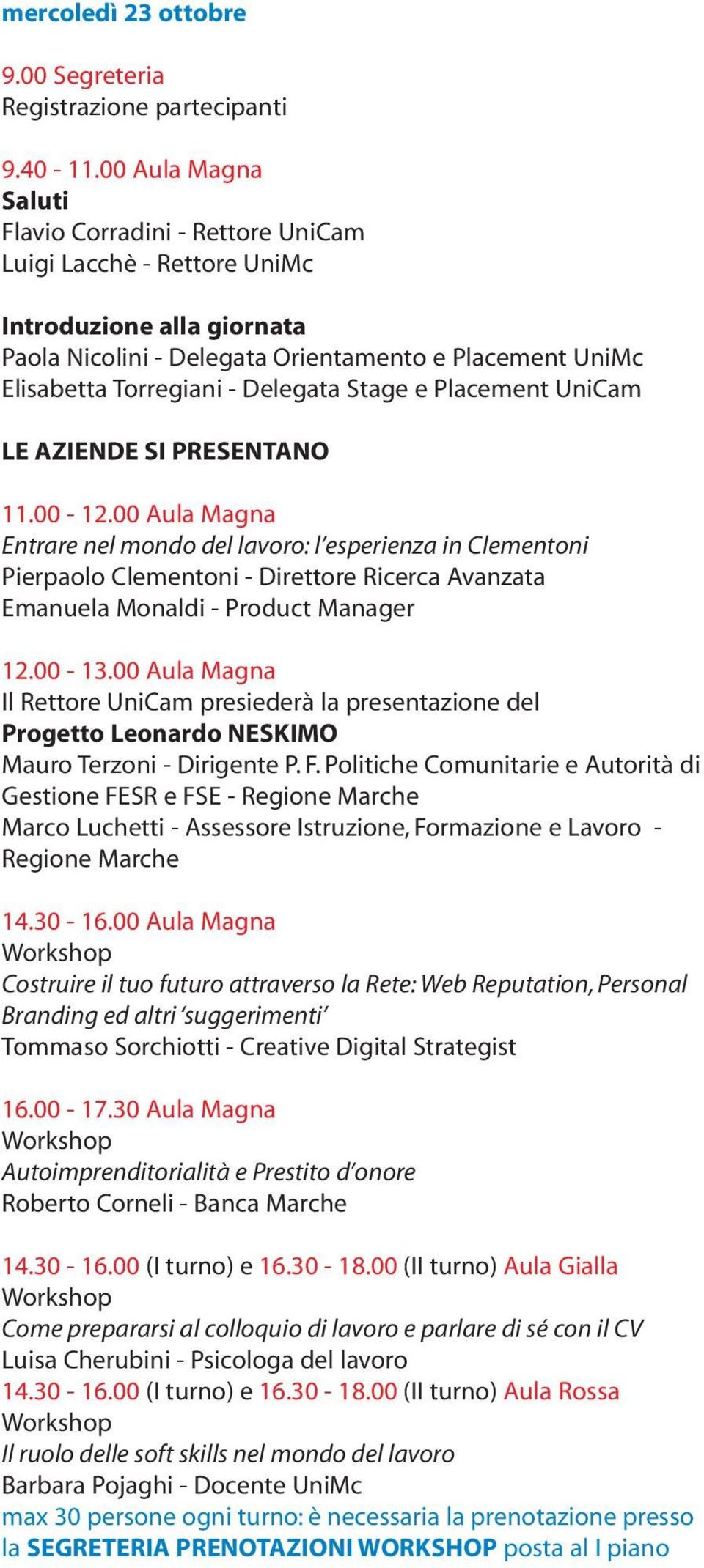 Delegata Stage e Placement UniCam LE AZIENDE SI PRESENTANO 11.00-12.