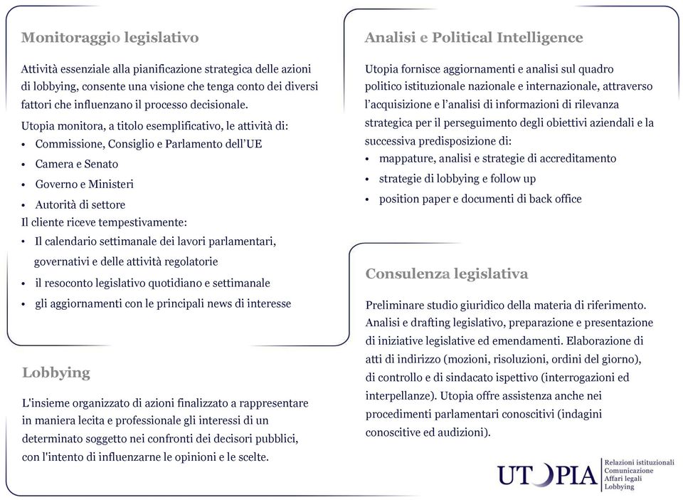 calendario settimanale dei lavori parlamentari, governativi e delle attività regolatorie il resoconto legislativo quotidiano e settimanale gli aggiornamenti con le principali news di interesse