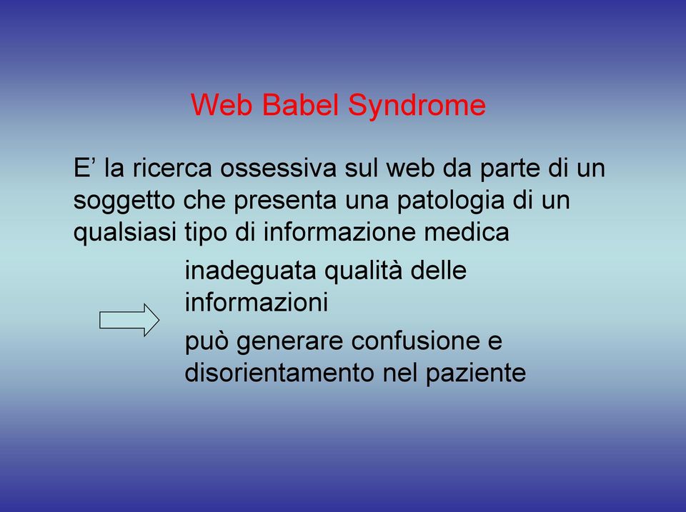 tipo di informazione medica inadeguata qualità delle