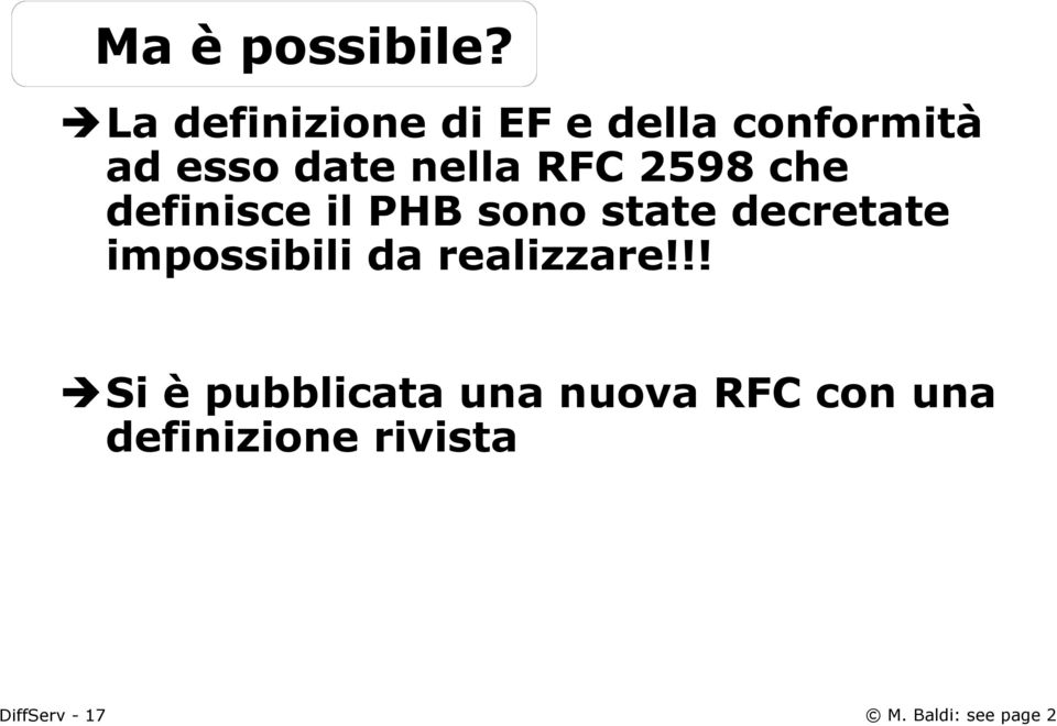 nella RFC 2598 che definisce il PHB sono state decretate