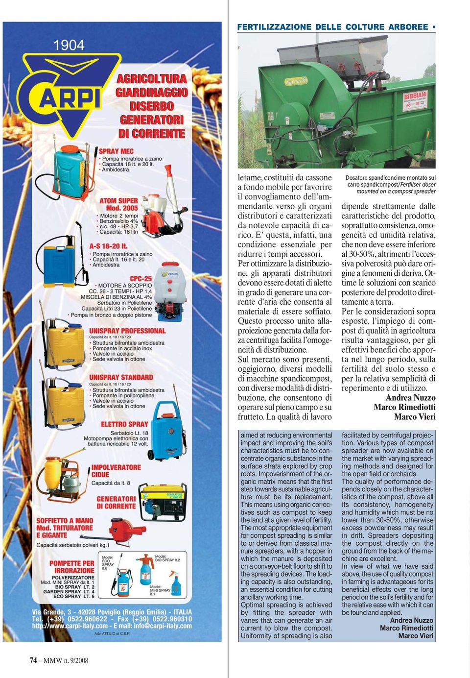 Per ottimizzare la distribuzione, gli apparati distributori devono essere dotati di alette in grado di generare una corrente d aria che consenta al materiale di essere soffiato.