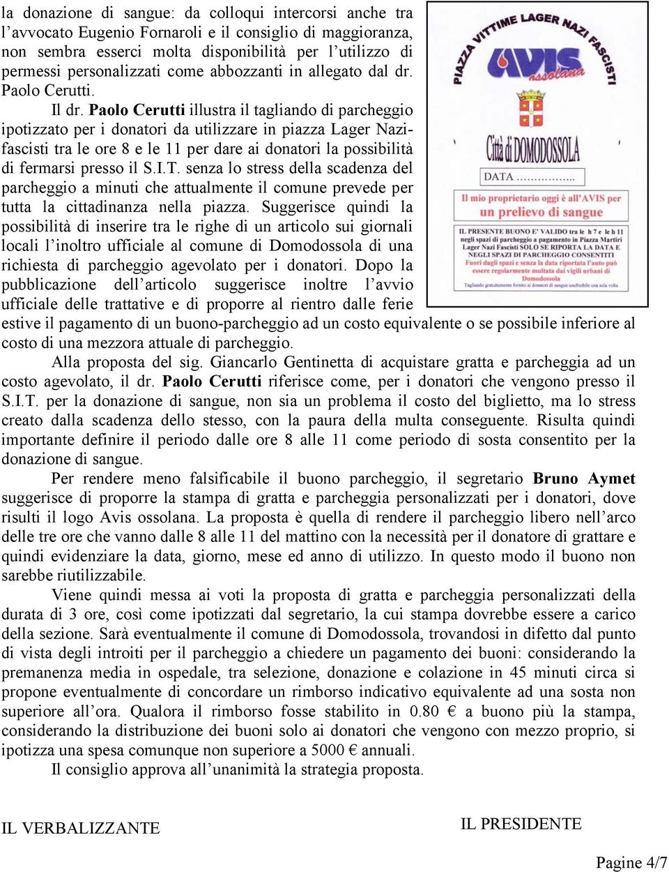 Paolo Cerutti illustra il tagliando di parcheggio ipotizzato per i donatori da utilizzare in piazza Lager Nazifascisti tra le ore 8 e le 11 per dare ai donatori la possibilità di fermarsi presso il S.