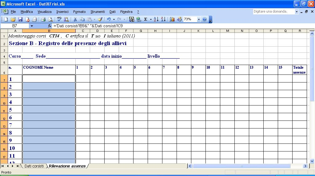 Scenario 2: Istruzioni per l utilizzo della tabella di Excel di raccolta dati corsisti Le sedi che non avessero la possibilità di accedere direttamente al portale di www.educazioneadulti.brescia.