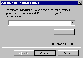 Apertura dell accesso alla stampante RISO Uso del RISO-PRINT - Creazione della porta di stampa TCP/IP diretta (Windows 95/98/Me) Fase 2 della configurazione del sistema Con il RISO-PRINT, applicando