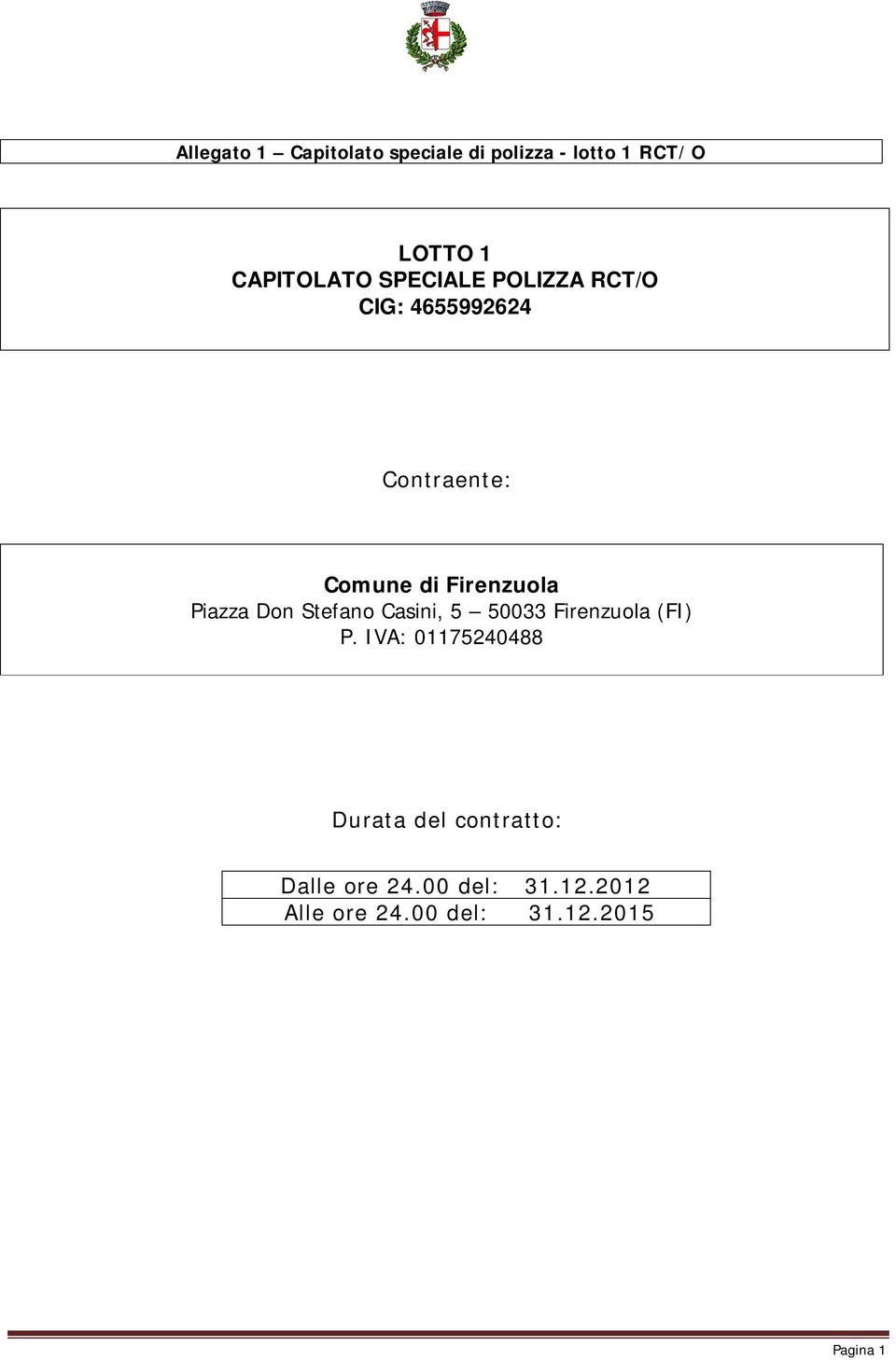 Don Stefano Casini, 5 50033 Firenzuola (FI) P.