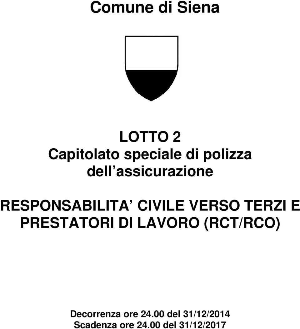 VERSO TERZI E PRESTATORI DI LAVORO (RCT/RCO)