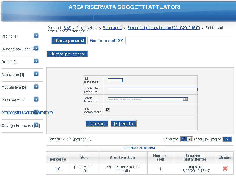 2.3 Descrizione della funzionalità cerca Per facilitare la ricerca dei percorsi inseriti nell ambito di una richiesta di