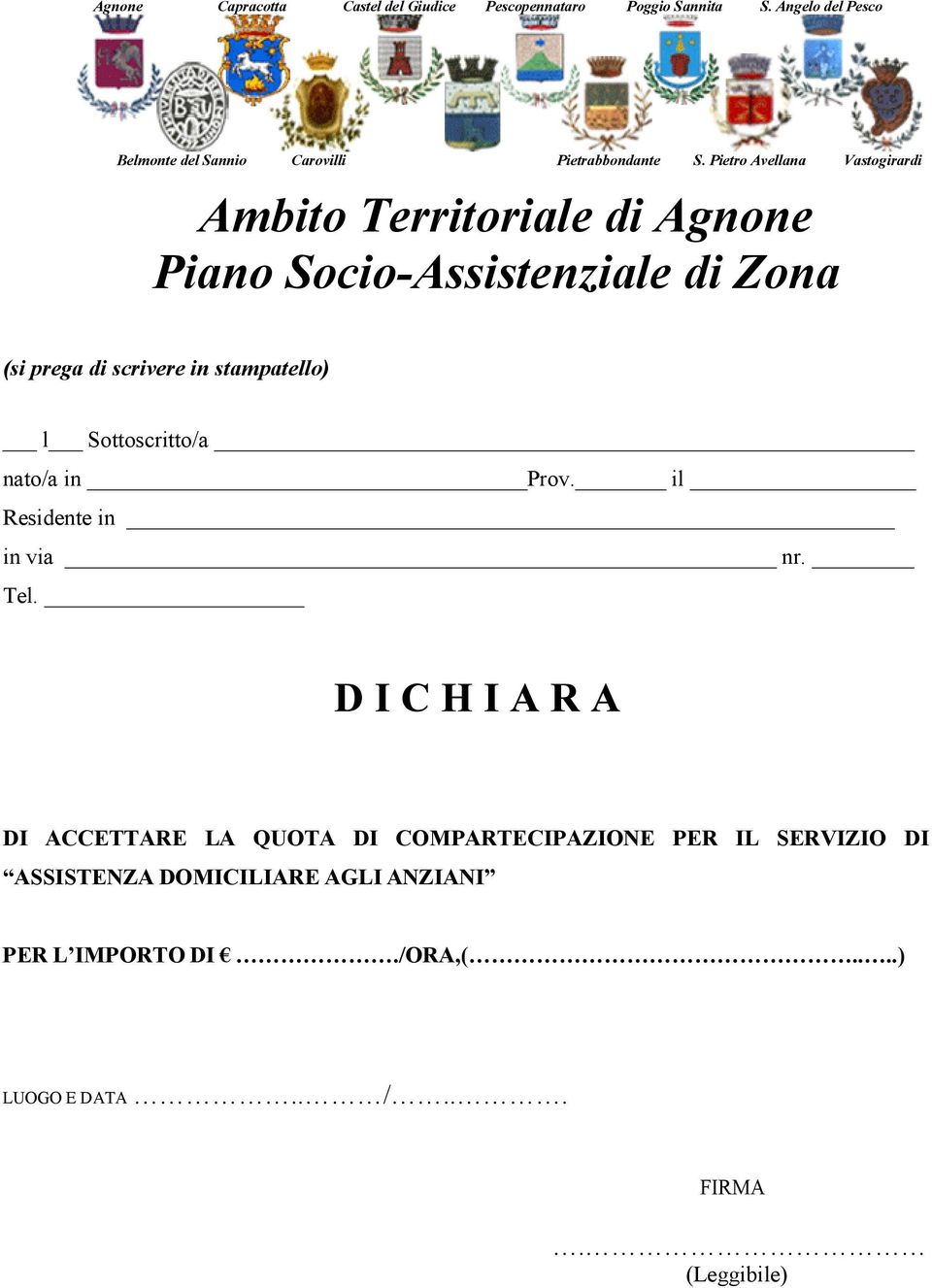 Pietro Avellana Vastogirardi Ambito Territoriale di Agnone Piano Socio-Assistenziale di Zona (si prega di scrivere in