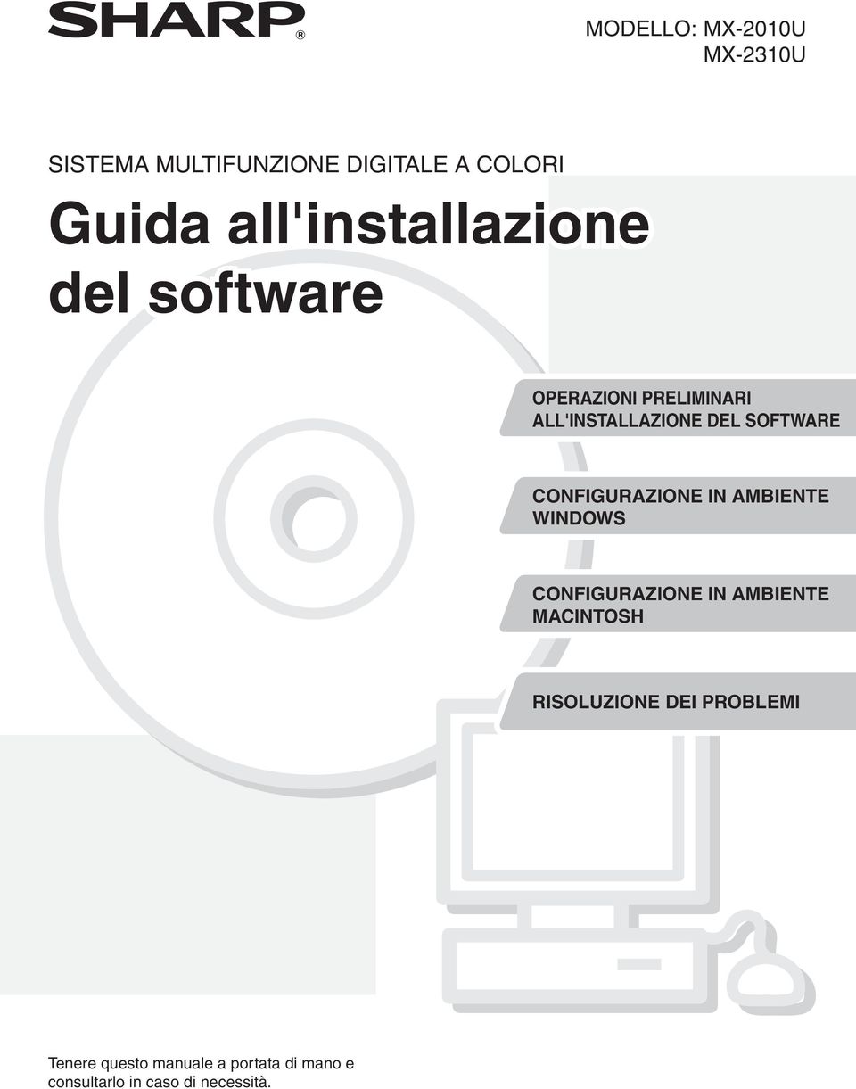 SOFTWARE CONFIGURAZIONE IN AMBIENTE WINDOWS CONFIGURAZIONE IN AMBIENTE MACINTOSH