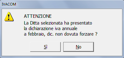 2 Gestione dichiarazione (IVACOM03) N O T A B E N E Nella compilazione della Comunicazione annuale dati Iva il programma segnala la presenza di una dichiarazione Iva a credito/debito chiusa con invio