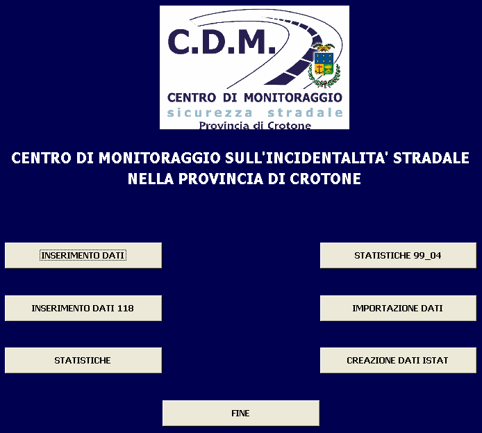 CENTRO DI MONITORAGGIO PROVINCIALE Il Centro di Monitoraggio Provinciale di Crotone ha predisposto un apposito programma, in ambiente MS ACCESS per la gestione dei dati, in tal modo le Forze dell