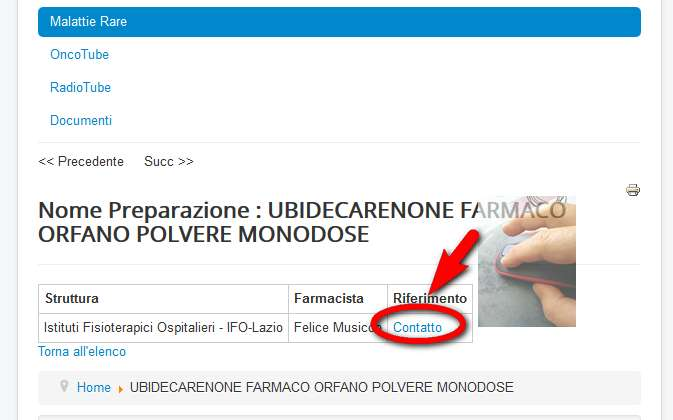 Verrà visualizzatol elenco dei laboratori che preparano il farmaco; cliccare su contatto : In questa maniera si potrà compilare un form di richiesta