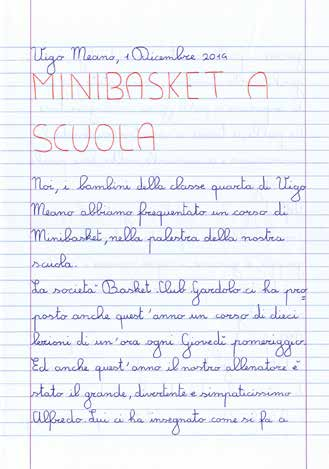 ANNO SPORTIVO 2014-2015 3 Il progetto scuola continua L articolo scritto dai ragazzi della classe IVa a di Vigo Meano Alcuni momenti di gioco Classe IV a di Vigo