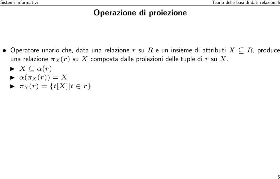 una relazione π X (r) su X composta dalle proiezioni