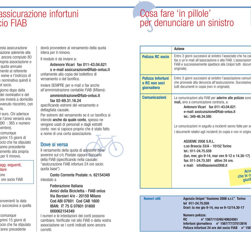 comunque primi 15 giorni di cio che ha stipulato anno precedente mento alla propria per il rinnovo. gg.